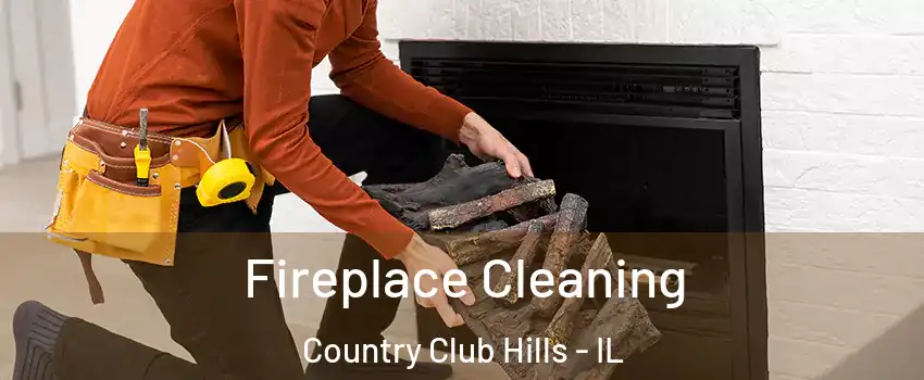  Fireplace Cleaning Country Club Hills - IL