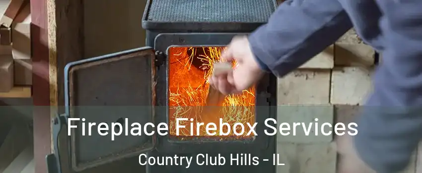 Fireplace Firebox Services Country Club Hills - IL